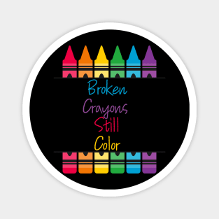 Broken Crayons Still color Magnet